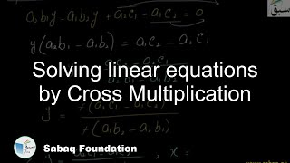 Solving linear equations by Cross Multiplication