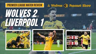Andre the Giant-Killer ××× Wolves 2 Liverpool 1 Review