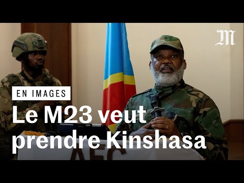 Le M23 et ses alliés réaffirment vouloir s'emparer de Kinshasa