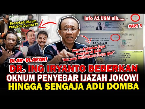 Blak-Blakan! Info A1 Dr. Ing Iryanto Beberkan Oknum Penyebar Ijazah Jokowi hingga Sengaja Adu Domba