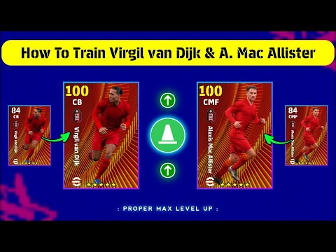 How To Train Virgil van Dijk & Alexis Mac Allister In eFootball 2025 Mobile || Best Training Guide 🔥