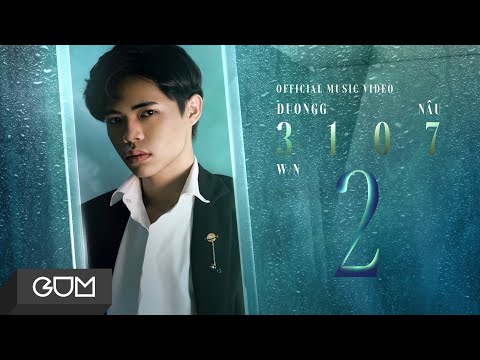 3107-2 | DuongG x NÂU x W/N | OFFICIAL MV