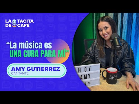 🎤Amy Gutierrez: "La música es una cura para mí" | La Tacita de Café☕