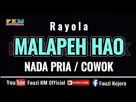 Rayola - MALAPEH HAO [ KARAOKE ] NADA PRIA / COWOK