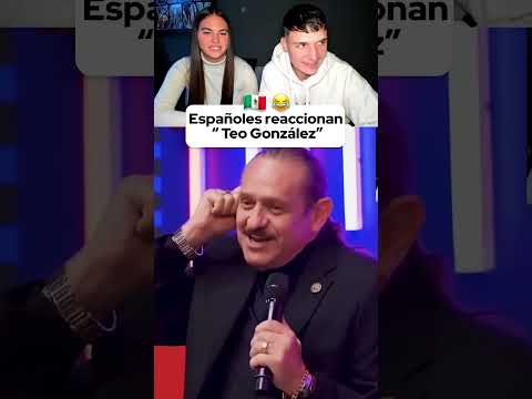 Españoles reaccionan a "Teo González"😱🇲🇽  COMEDIA MEXICANA #mexico #shorts #viralvideo