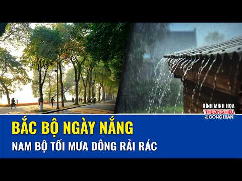 THỜI TIẾT SÁNG NAY 23/10: Bắc Bộ ngày nắng, Nam Bộ đề phòng tối có mưa dông rải rác