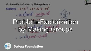 Problem-Factorization by Making Groups