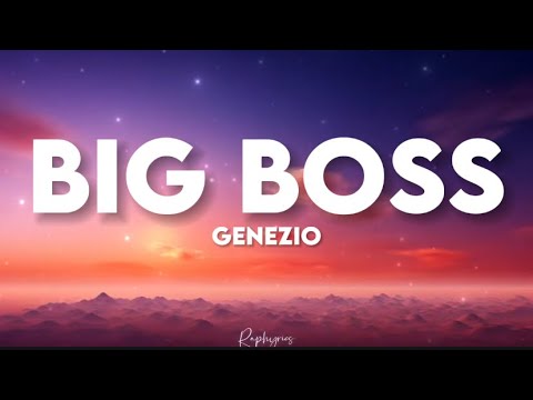 Genezio - Big boss (paroles tiktok) | I am the big boss tout pour ce liquide liquide