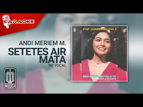 Andi Meriem Mattalatta – Setetes Air Mata (Official Karaoke Video) | No Vocal