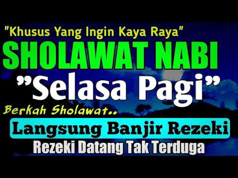 SHOLAWAT PENARIK REZEKI PALING DAHSYAT, Sholawat Nabi Muhammad SAW, SALAWAT JIBRIL PALING MERDU