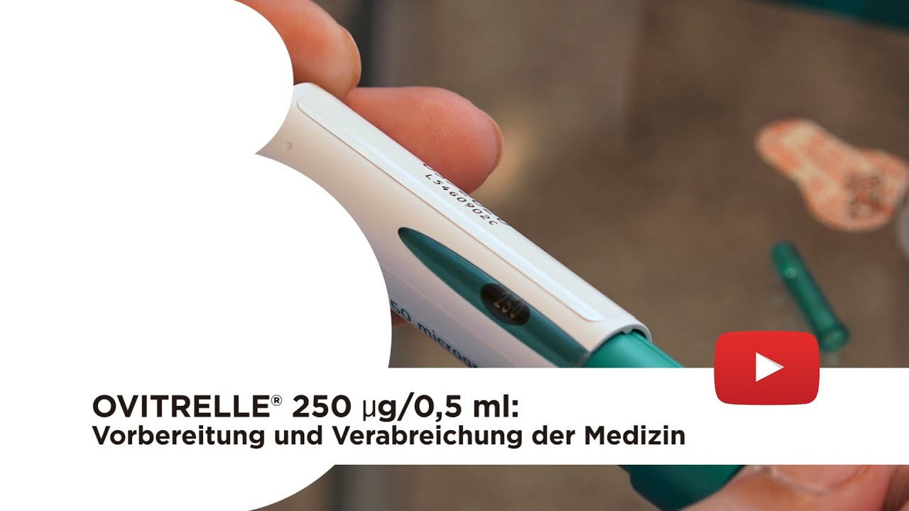 Ovitrelle® 250 µg/0,5 ml: Vorbereitung und Verabreichung der Medizin