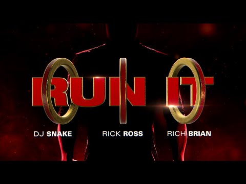 Run It - DJ Snake, Rick Ross, Rich Brian