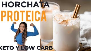 HORCHATA PROTEICA KETO Y LOW CARB 