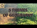 Exploring the Five Themes of Geography
