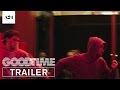 Trailer 2 do filme Good Time