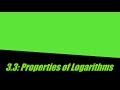 Exploring Properties of Logarithms