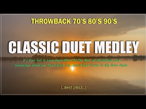 CLASSIC DUET LOVE SONGS MEDLEY (Lyrics) Best Duets Songs Male And Female 70's 80's 90's