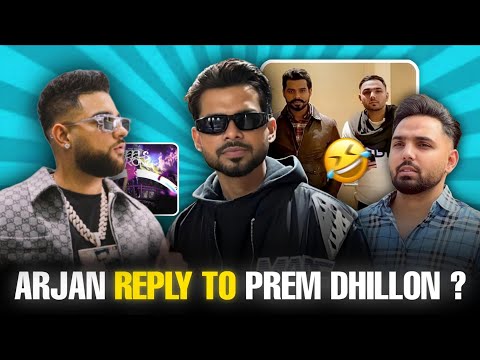 Karan Aujla 🔥 Arjan Dhillon Reply To Prem Dhillon ? Navaan Sandhu Vs Prem Dhillon Controversy