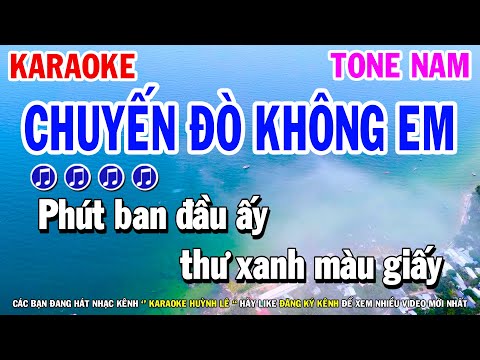 Karaoke Chuyến Đò Không Em – Tone Nam ( Bolero Beat Hay ) Huỳnh Lê