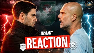 Arsenal 0 - 2 Man City | Carabao Cup Final | Instant Reaction