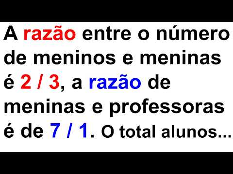 PROBLEMA ENVOLVENDO RAZAO E PROPORCAO FACIL MATEMATICA PARA CONCURSO