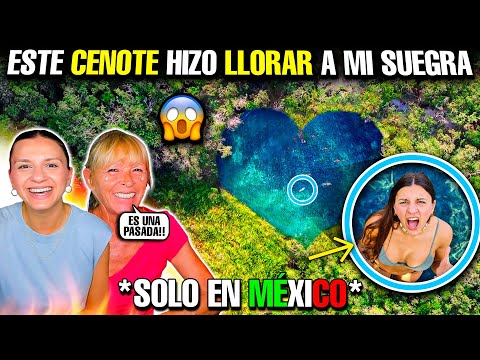 ESTE CENOTE de MÉXICO HACE LLORAR a MI SUEGRA😭🇲🇽 *No puede creerlo*