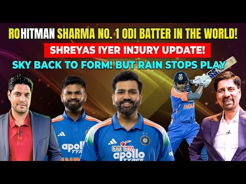 RoHITMAN Sharma No. 1 ODI Batter in the World! | Shreyas Iyer Injury Update! | SKY Back to Form!