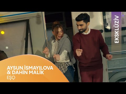 Aysun İsmayılova & Dahin Malik - Eşq (EKSKLÜZİV)