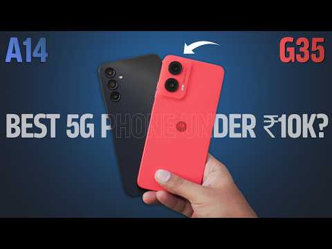 Best 5G Phone Under ₹10k? ft. Moto G35 5G vs Samsung A14 5G