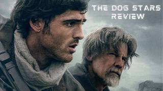 The Dogs Stars Review
