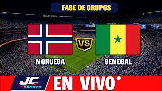🔴 NORUEGA VS SENEGAL EN VIVO ⚽NARRACIÓN 🎤 FASE DE GRUPOS 2026 🏆 JC SPORTS
