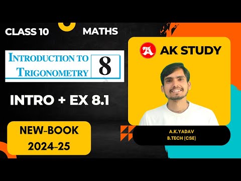 Class 10 Maths Chapter 8 Introduction | Ex 8.1 | Trigonometry | Ak Study