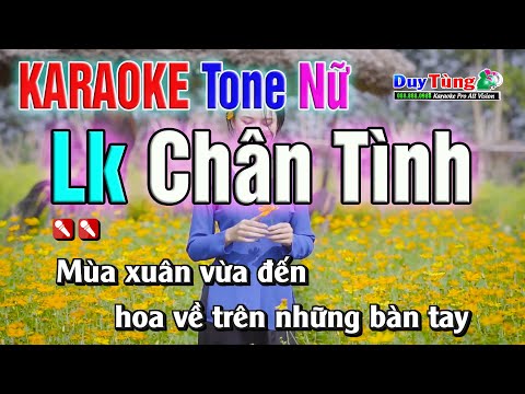 Karaoke || Lk Chân Tình – Tone Nữ || Nhạc Sống Duy Tùng