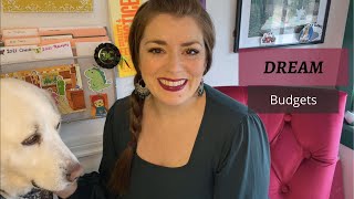 DREAM BUDGETS | Putting the Life You Want on Paper