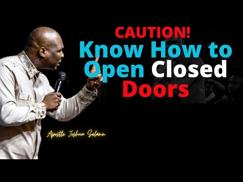 How to Open Closed Doors | APOSTLE JOSHUA SELMAN