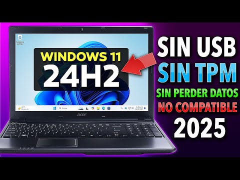 Instalar WINDOWS 11 24H2 En PC NO COMPATIBLE Sin TPM, Sin USB, Sin Borrar Datos (Cualquier PC Vieja)