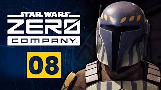 THE MANDALORIAN WARRIOR! Star Wars Zero Company - Campaign Gameplay #8