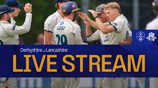🔴 LIVE STREAM | Derbyshire vs Lancashire, Day Three