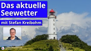 Das aktuelle Seewetter vom 20. August 2025 mit Stefan Kreibohm