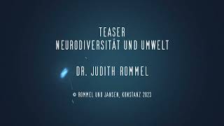 Teaser Neurodiversität und Umwelt (Dr. Judith Rommel)