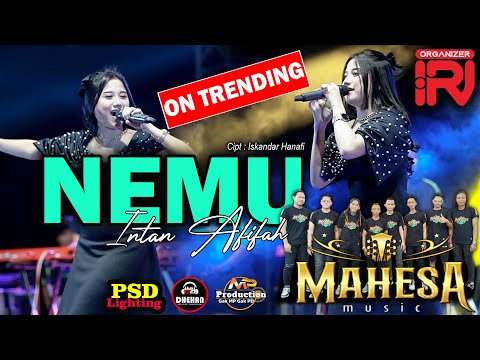 NEMU || INTAN AFIFAH | MAHESA MUSIC - DHEHAN AUDIO | IRJ ORGANIZER