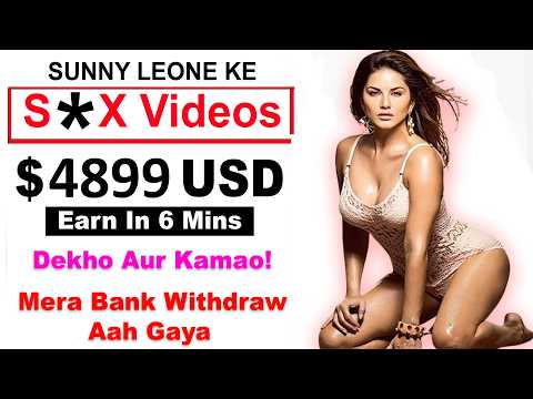 X X X Sunney Leonee S * X S * X Video $8389 Earn Money Video Online Per Earning Website