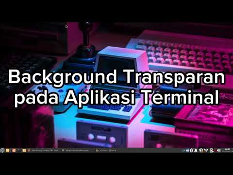 NgobroLinux: Membuat background  Terminal menjadi transparan