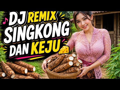🎶 DJ Remix Cassava and Cheese | Newest DJ LokaSee