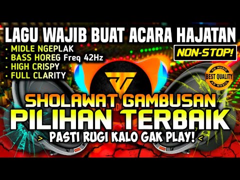 [HD MUSIC] DJ CEK SOUND SHOLAWAT GAMBUSAN BUAT ACARA HAJATAN HOREG 🔊🔊