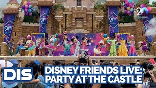 Disney Friends Live: Party at the Castle! Full Show | Hong Kong Disneyland 20th Anniversary