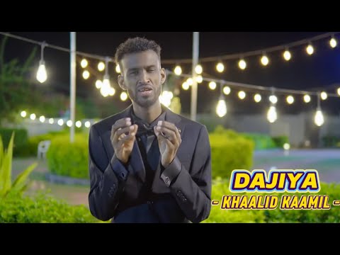 KHALID KAAMIL 2024 | DAJIYA | HEES CUSUB