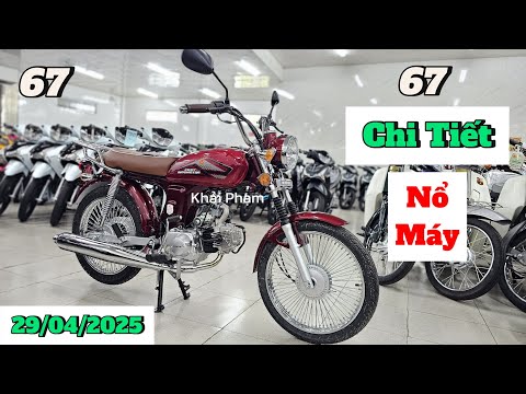 Cận cảnh + nổ máy xe côn tay 67 mới về CH Mai Duyên ngày 29/04/25. Khải Phạm #67 #victoria #110