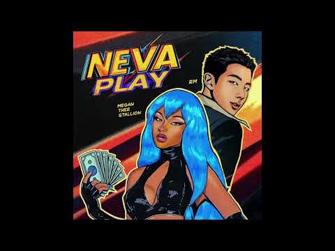 Megan Thee Stallion & RM of BTS - Neva Play (AUDIO)