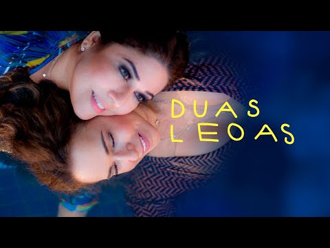 DUAS LEOAS (Videoclipe Oficial - Daniela Mercury e Malu Mercury)